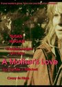 A Mother's Love (2012) скачать бесплатно в хорошем качестве без регистрации и смс 1080p A Mother's Love (2012) скачать бесплатно в хорошем качестве без регистрации и смс 1080p
