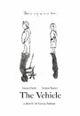 The Vehicle (2012) скачать бесплатно в хорошем качестве без регистрации и смс 1080p