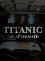 Титаник: После трагедии (2012) скачать бесплатно в хорошем качестве без регистрации и смс 1080p Титаник: После трагедии (2012) скачать бесплатно в хорошем качестве без регистрации и смс 1080p