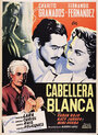 Cabellera blanca (1950) кадры фильма смотреть онлайн в хорошем качестве