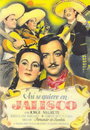 ¡Así se quiere en Jalisco! (1942) скачать бесплатно в хорошем качестве без регистрации и смс 1080p