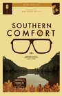 Southern Comfort (2014) кадры фильма смотреть онлайн в хорошем качестве Southern Comfort (2014) кадры фильма смотреть онлайн в хорошем качестве
