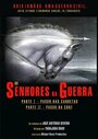 Os Senhores da Guerra - Passo das Carretas (2012) скачать бесплатно в хорошем качестве без регистрации и смс 1080p