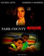 Смотреть «Park County Massacre» онлайн фильм в хорошем качестве