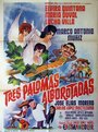 Tres palomas alborotadas (1963) кадры фильма смотреть онлайн в хорошем качестве