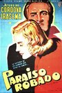 Paraíso robado (1951) кадры фильма смотреть онлайн в хорошем качестве