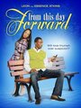 From This Day Forward (2012) скачать бесплатно в хорошем качестве без регистрации и смс 1080p