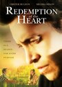 The Redemption of the Heart (2015) трейлер фильма в хорошем качестве 1080p