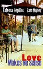 Love Makes No Sense (2012) скачать бесплатно в хорошем качестве без регистрации и смс 1080p