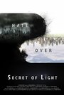 Смотреть «Secret of Light» онлайн фильм в хорошем качестве