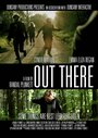 Out There (2012) скачать бесплатно в хорошем качестве без регистрации и смс 1080p