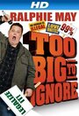 Ralphie May: Too Big to Ignore (2012) трейлер фильма в хорошем качестве 1080p