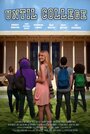 Смотреть «Until College» онлайн фильм в хорошем качестве