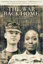 Смотреть «The War Back Home» онлайн фильм в хорошем качестве