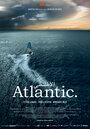 Atlantic. (2014) трейлер фильма в хорошем качестве 1080p