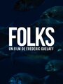 Смотреть «Folks» онлайн фильм в хорошем качестве