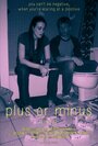 Plus or Minus (+/-) (2012) кадры фильма смотреть онлайн в хорошем качестве