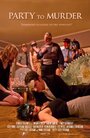 Party to Murder (2012) скачать бесплатно в хорошем качестве без регистрации и смс 1080p Party to Murder (2012) скачать бесплатно в хорошем качестве без регистрации и смс 1080p