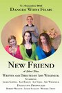 New Friend (2012) трейлер фильма в хорошем качестве 1080p