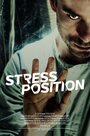 Stress Position (2013) скачать бесплатно в хорошем качестве без регистрации и смс 1080p