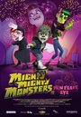 Mighty Mighty Monsters in New Fears Eve (2013) кадры фильма смотреть онлайн в хорошем качестве