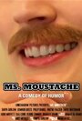 Ms. Moustache (2010) скачать бесплатно в хорошем качестве без регистрации и смс 1080p