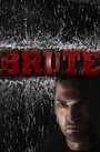 Raw Brute (2012) скачать бесплатно в хорошем качестве без регистрации и смс 1080p