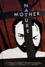 Mother Nature (2013) кадры фильма смотреть онлайн в хорошем качестве