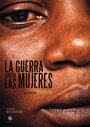 La guerra contra las mujeres (2013) кадры фильма смотреть онлайн в хорошем качестве