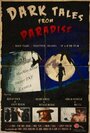 Dark Tales from Paradise (2010) трейлер фильма в хорошем качестве 1080p