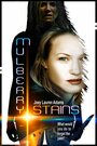 Mulberry Stains (2012) кадры фильма смотреть онлайн в хорошем качестве