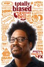 Смотреть «Totally Biased with W. Kamau Bell» онлайн в хорошем качестве