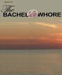 The Bachelowhore (2012) скачать бесплатно в хорошем качестве без регистрации и смс 1080p