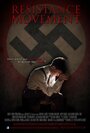 Resistance Movement (2013) кадры фильма смотреть онлайн в хорошем качестве