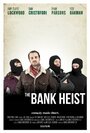 The Bank Heist (2011) скачать бесплатно в хорошем качестве без регистрации и смс 1080p The Bank Heist (2011) скачать бесплатно в хорошем качестве без регистрации и смс 1080p
