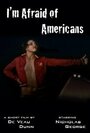 I'm Afraid of Americans (2005) кадры фильма смотреть онлайн в хорошем качестве