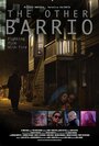 The Other Barrio (2015) кадры фильма смотреть онлайн в хорошем качестве