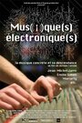 Musique(s) électronique(s) (2013) трейлер фильма в хорошем качестве 1080p