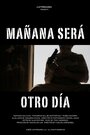 Mañana serà otro dìa (2012) скачать бесплатно в хорошем качестве без регистрации и смс 1080p Mañana serà otro dìa (2012) скачать бесплатно в хорошем качестве без регистрации и смс 1080p