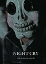 Смотреть «Night Cry» онлайн фильм в хорошем качестве