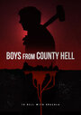 Boys from County Hell (2013) трейлер фильма в хорошем качестве 1080p