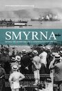 Smyrna: The Destruction of a Cosmopolitan City - 1900-1922 (2012) трейлер фильма в хорошем качестве 1080p Smyrna: The Destruction of a Cosmopolitan City - 1900-1922 (2012) трейлер фильма в хорошем качестве 1080p