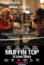 Muffin Top: A Love Story (2014)