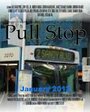 Pull Stop (2011) трейлер фильма в хорошем качестве 1080p