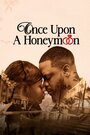 Once Upon a Honeymoon (2024)