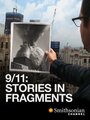 9/11: Stories in Fragments (2011) трейлер фильма в хорошем качестве 1080p