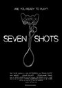 Seven Shots (2012) скачать бесплатно в хорошем качестве без регистрации и смс 1080p