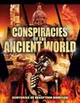 Conspiracies of the Ancient World: The Secret Knowledge of Modern Rulers (2012) кадры фильма смотреть онлайн в хорошем качестве