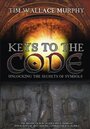 Смотреть «Keys to the Code: Unlocking the Secrets in Symbols» онлайн фильм в хорошем качестве