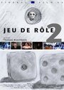 Смотреть «Jeu de rôle 2» онлайн фильм в хорошем качестве